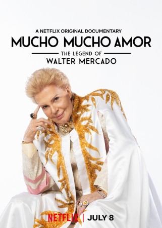 Mucho Mucho Amor: The Legend Of Walter Mercado