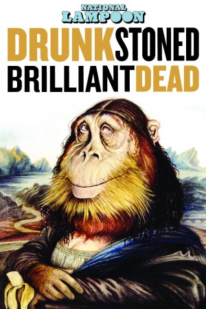 Drunk Stoned Brilliant Dead