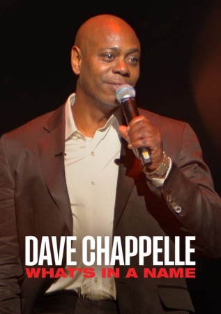 Dave Chappelle: What's In A Name