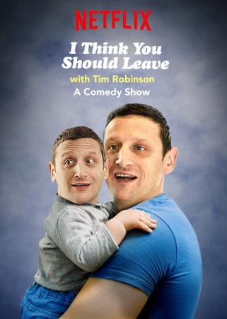 I Think You Should Leave With Tim Robinson