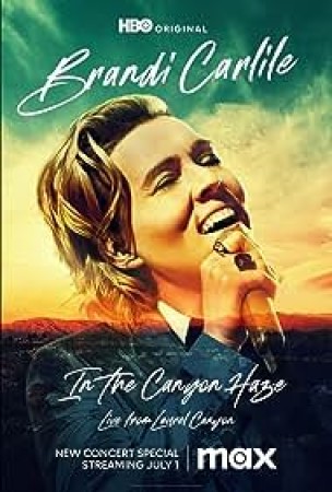 Brandi Carlile: In the Canyon Haze Live