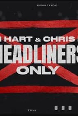 Kevin Hart & Chris Rock: Headliners Only