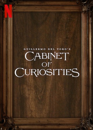 Guillermo del Toro's Cabinet of Curiosities