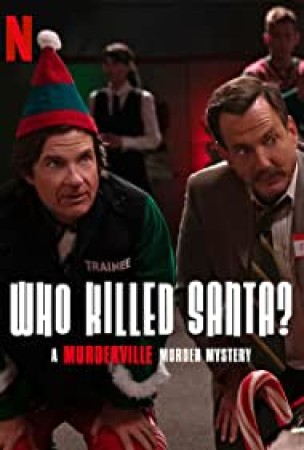 Who Killed Santa? A Murderville Murder Mystery