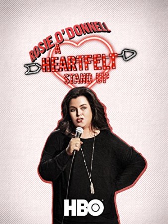 Rosie O'Donnell: A Heartfeld Stand-Up