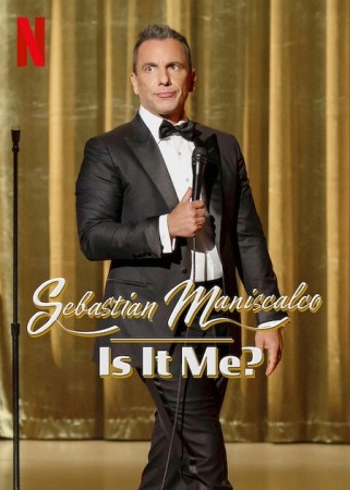 Sebastian Maniscalco: Is It Me?