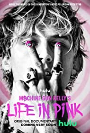 Machine Gun Kelly's Life In Pink