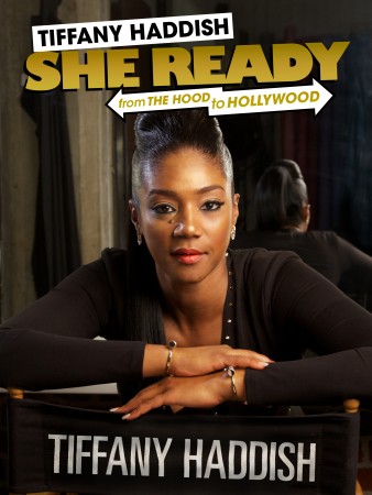 Tiffany Haddish: She Ready